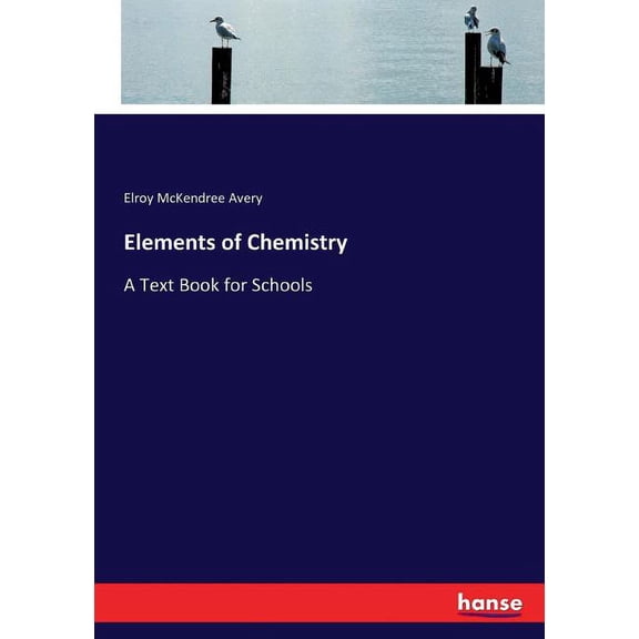 Elements of Chemistry: A Text Book for Schools (Paperback)