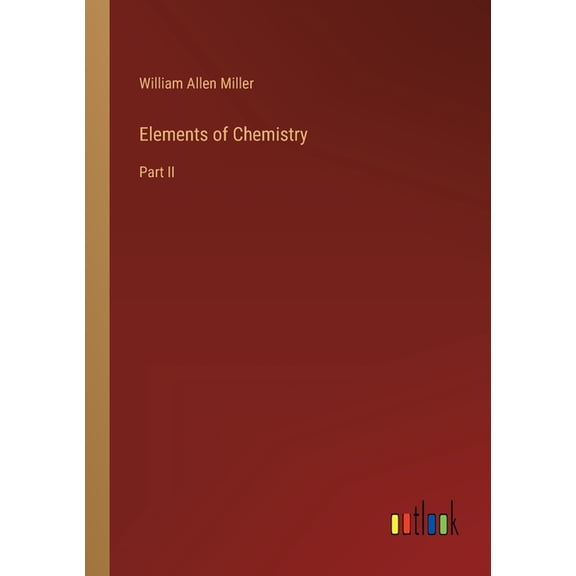 Elements of Chemistry: Part II, (Paperback)