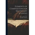 thumbnail image 1 of Elements of Composition for Secondary Schools (Paperback), 1 of 1
