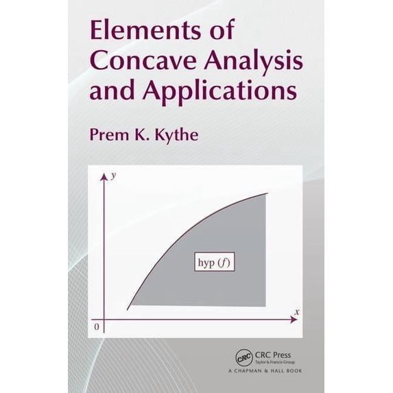 Elements of Concave Analysis and Applications, (Hardcover)