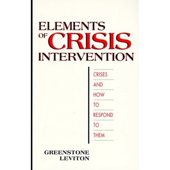Pre-Owned Elements of Crisis Intervention: Crises and How to Respond to Them (Paperback) 0534199089 9780534199081