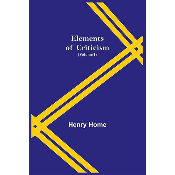 Elements Of Criticism (Volume I), (Paperback)