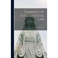 thumbnail image 1 of Elements of Ecclesiastical Law; 2 (Hardcover), 1 of 1