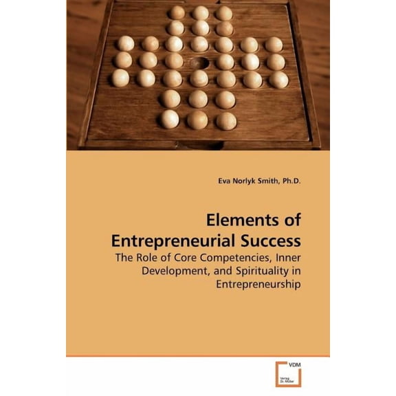 Elements of Entrepreneurial Success (Paperback)