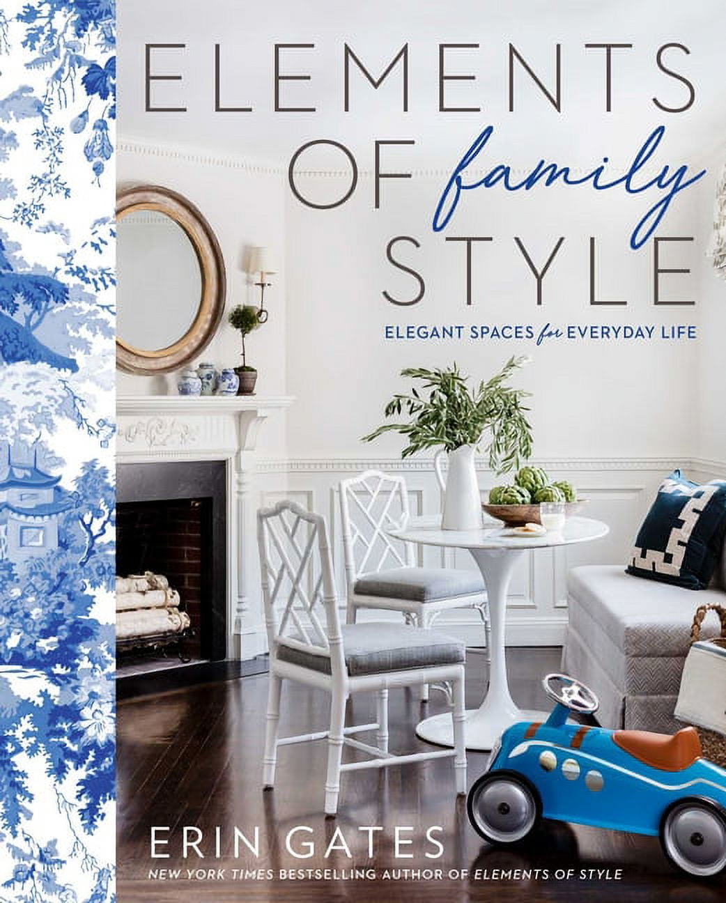 ERIN GATES BY MOMENI Elements of Family Style : Elegant Spaces for Everyday Life (Hardcover)