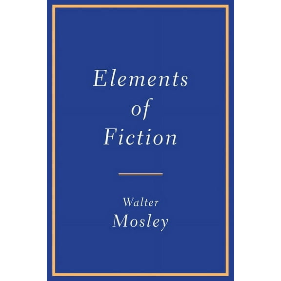 Elements of Fiction, (Paperback)