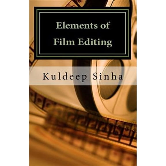 Elements of Film Editing