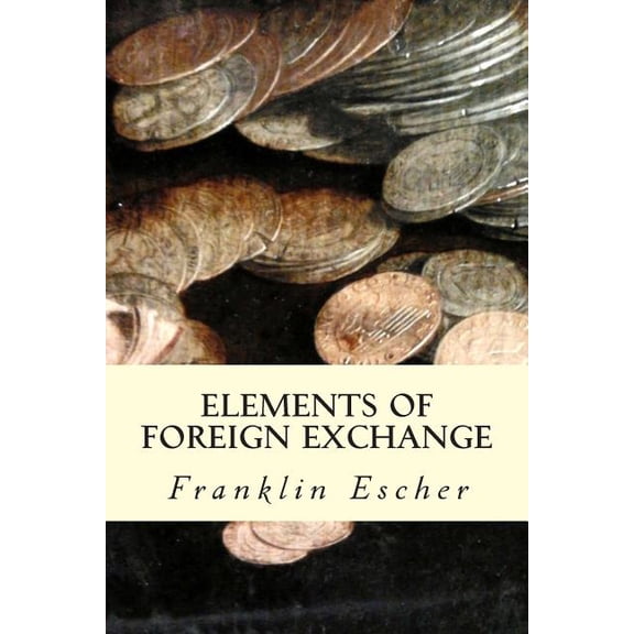 Elements of Foreign Exchange (Paperback)