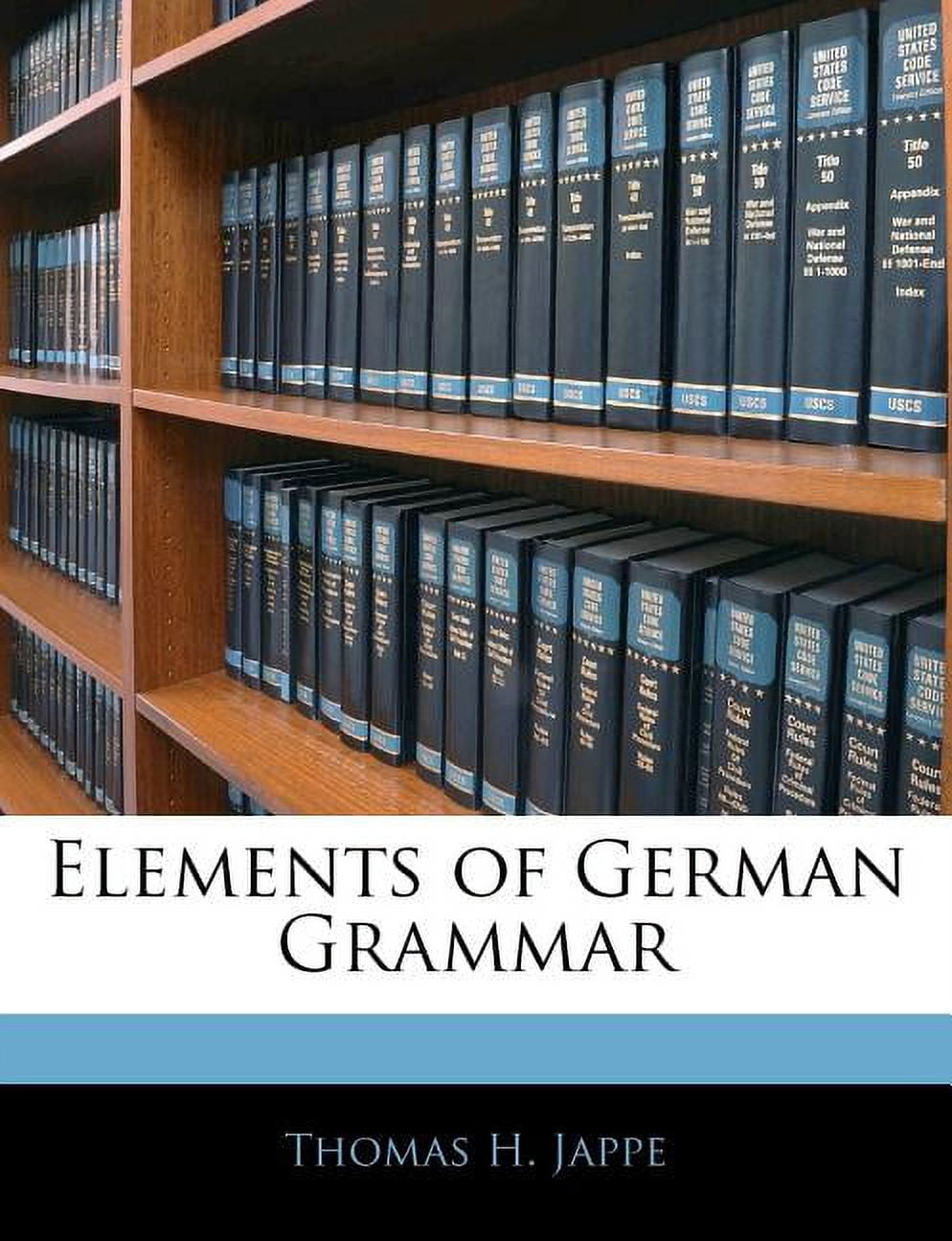 Elements of German Grammar (Paperback)