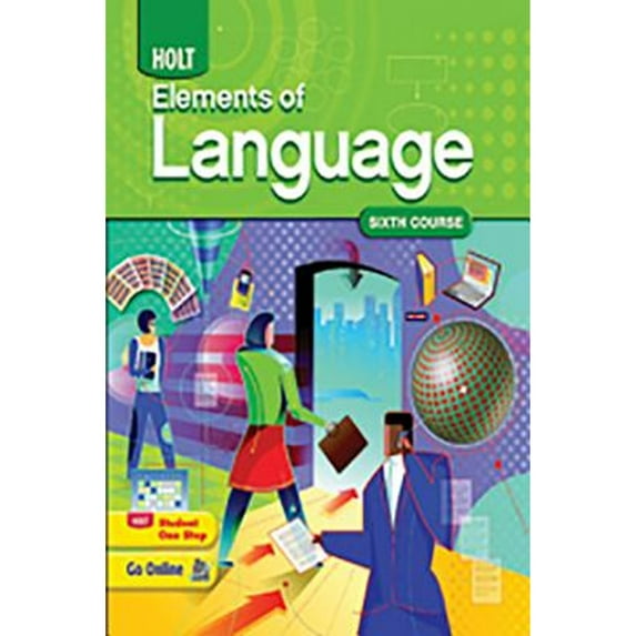 Elements of Language: Student Edition Grade 12 2009 (Hardcover) by Holt Rinehart and Winston (Prepared for publication by)