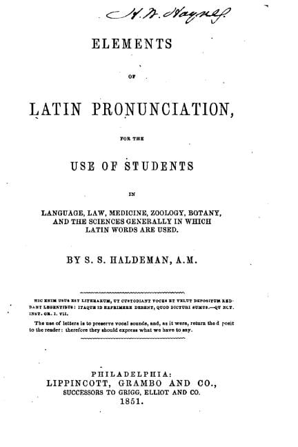 Elements of Latin Pronunciation, for the Use of Students in Language, Law, Medicine, Zoology (Paperback)