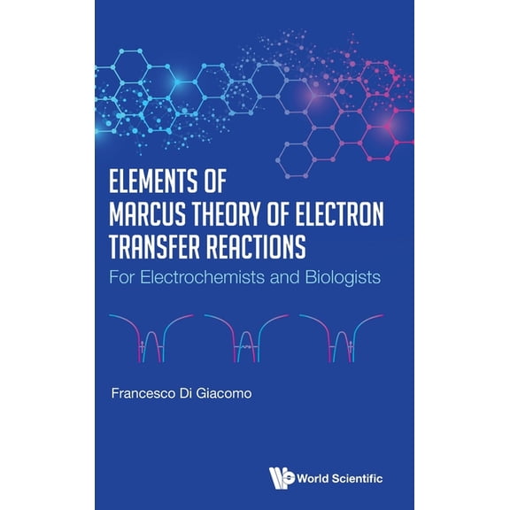 Elements of Marcus Theory of Electron Transfer Reactions, (Hardcover)