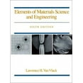 thumbnail image 1 of Pre-Owned Elements of Materials Science and Engineering (6th Edition), 9780201093148, 0201093146, Paperback, 6 edition, 1 of 1