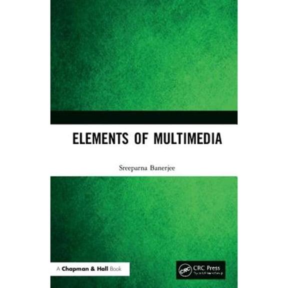 Pre-Owned Elements of Multimedia (Hardcover) 1138360376 9781138360372