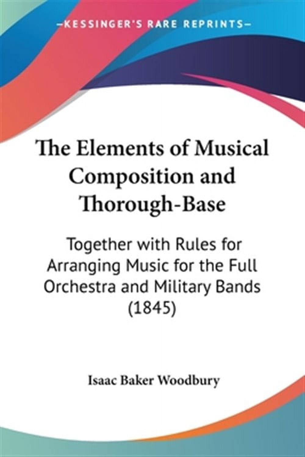 Elements of Musical Composition and Thoroughbase Together With Rules
