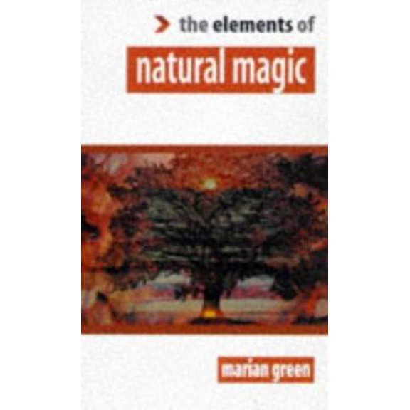 Pre-Owned Elements of Natural Magic (Paperback) 1852300671 9781852300678