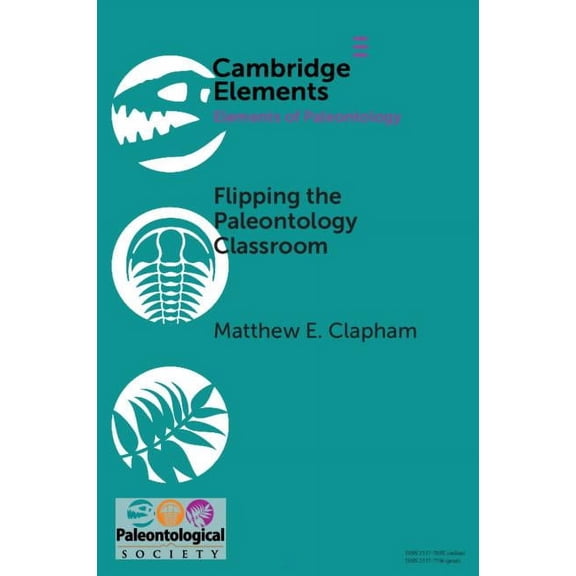 Elements of Paleontology Flipping the Paleontology Classroom, (Paperback)
