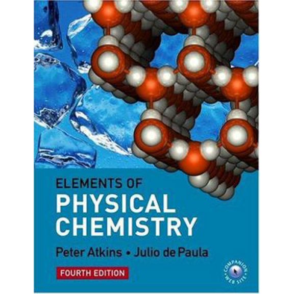 Pre-Owned Elements of Physical Chemistry: Peter Atkins, Julio de Paula. (Paperback) 0199271836 9780199271832