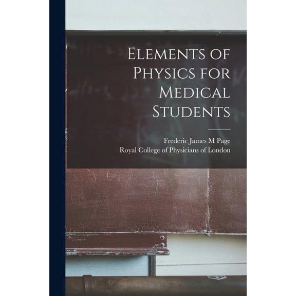 Elements of Physics for Medical Students (Paperback)