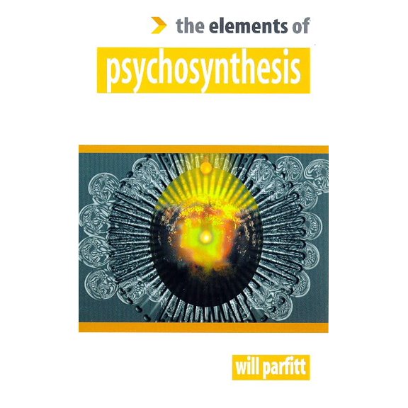 Pre-Owned Elements of Psychosynthesis (Paperback) 1852301562 9781852301569