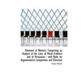 thumbnail image 1 of Elements of Rhetoric: Comprising an Analysis of the Laws of Moral Evidence and of Persuasion: With Paperback, 1 of 1