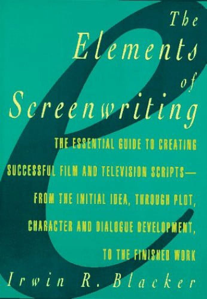 Pre-Owned Elements of Screenwriting: A Guide for Film and Television ...