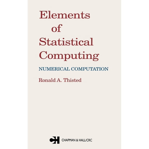 Pre-Owned Elements of Statistical Computing: Numerical Computation (Hardcover) 0412013711 9780412013713
