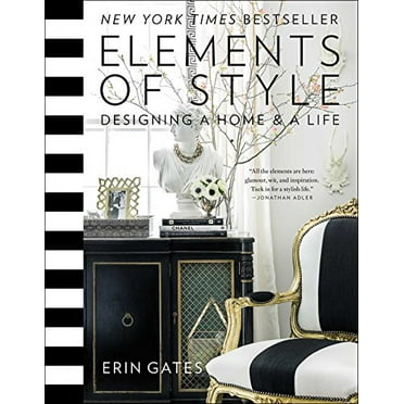 Pre-Owned Elements of Style : Designing a Home and a Life (Hardcover) 9781476744872