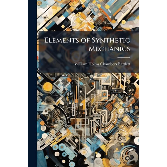 Elements of Synthetic Mechanics (Paperback)