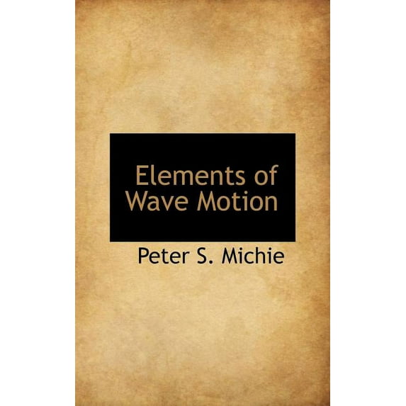 Elements of Wave Motion (Hardcover)
