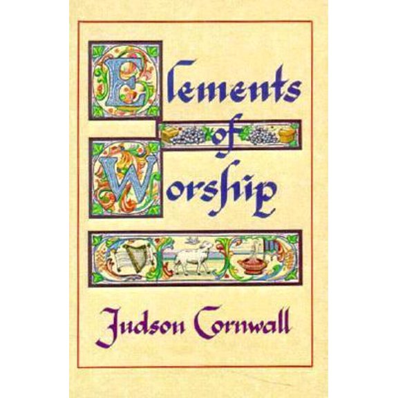 Pre-Owned Elements of Worship (Paperback) 0882705946 9780882705941