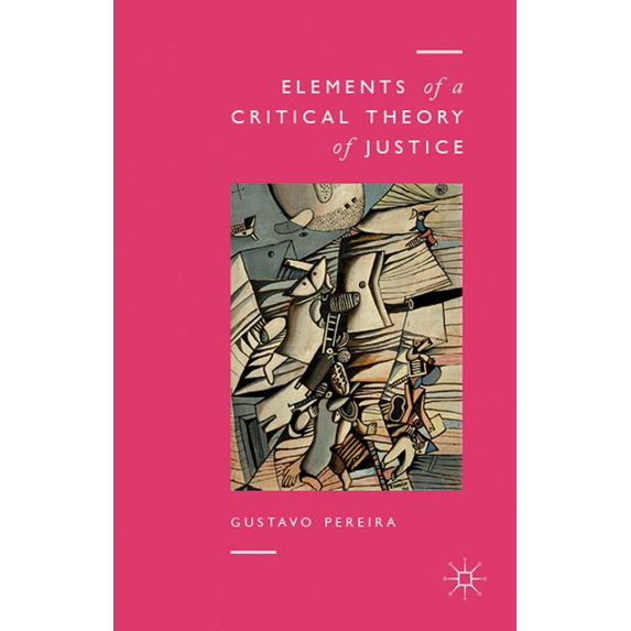 Elements of a Critical Theory of Justice, (Hardcover)