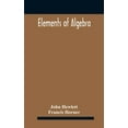 thumbnail image 1 of Elements of algebra. Translated from the French, with the notes of Bernoulli and the additions of De La Grange To Which , (Hardcover), 1 of 1
