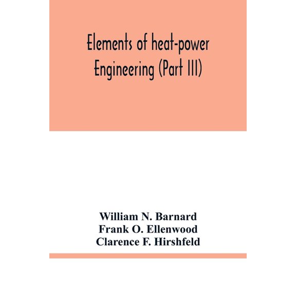 Elements of heat-power engineering (Part III), (Paperback)