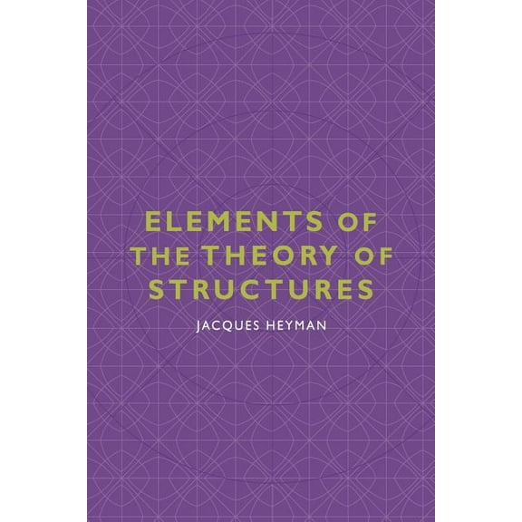 Elements of the Theory of Structures, (Paperback)