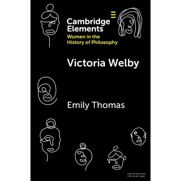 Elements on Women in the History of Phil Victoria Welby, (Paperback)