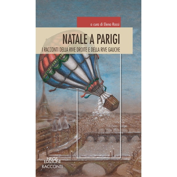 Elena Rossi Natale a Parigi. I racconti della rive droite e rive gauche (Paperback)