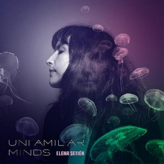 Elena Setién - Unfamiliar Minds - Music & Performance - Vinyl