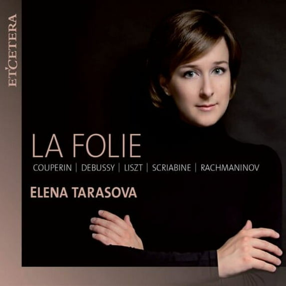 Elena Tarasova - La Folie - Classical - CD