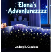 Elena's Adventurezzzz, Hardcover