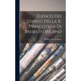 thumbnail image 1 of Elenco Dei Dipinti Della R. Pinacoteca Di Brera in Milano (Hardcover), 1 of 1