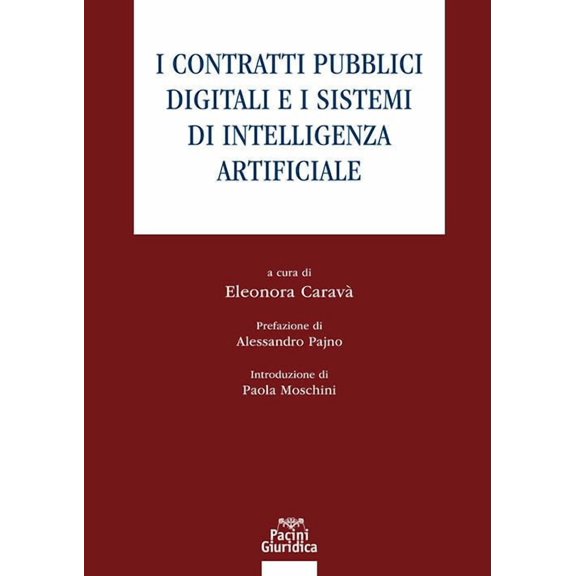 Eleonora Carav&ag I contratti pubblici digitali e i sistemi di intelligenza artifi (Paperback)
