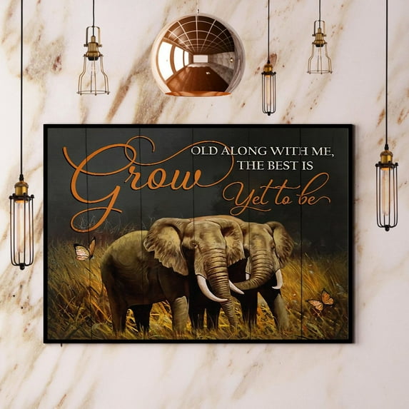 Elephant Grow Old Along With Me The Best Is Yet To Be Paper Poster No Frame Matte Wall Art Decor 11 x 17 Inch Poster