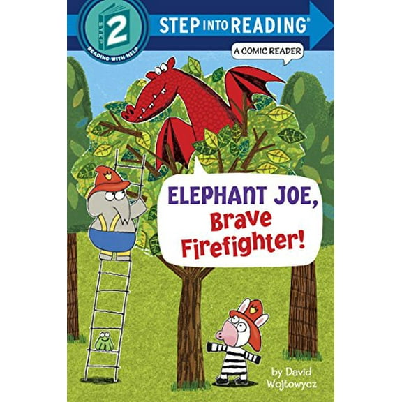 Pre-Owned Elephant Joe, Brave Firefighter! (Paperback 9780385374064) by David Wojtowycz