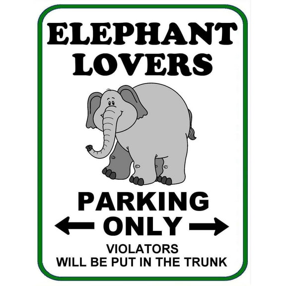 Elephant Lovers Parking Only (v1) 11 inch by 9.5 inch Laminated Funny Sign