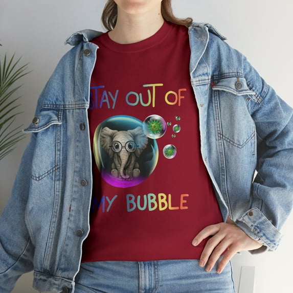 Elephant Stay Out of My Bubble T-Shirt