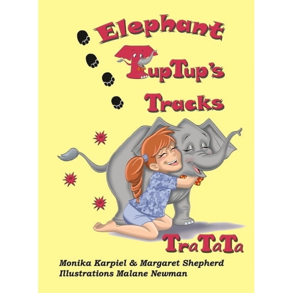 Elephant TupTup's Tracks: TraTaTa, (Hardcover)