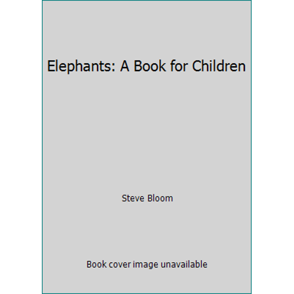 Pre-Owned Elephants: A Book for Children (Paperback) 0500650551 9780500650554