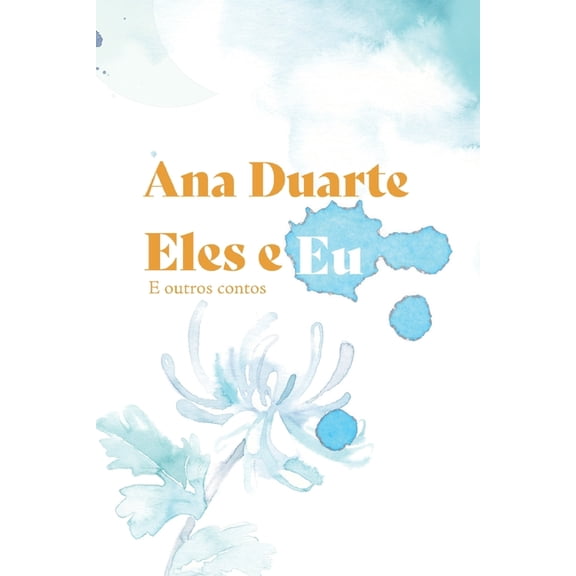 Eles E Eu: E Outros Contos, (Paperback)
