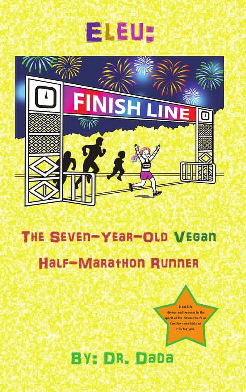 Eleu: The Seven-Year-Old Vegan Half-Marathon Runner, (Hardcover